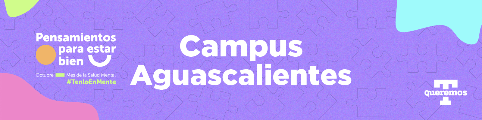Mes de la Salud Mental 2022 Campus Aguascalientes 