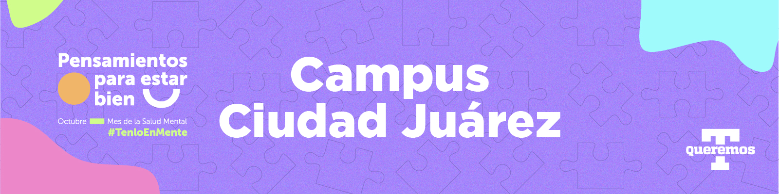 Mes de la Salud Mental 2022 Campus Ciudad Juáre