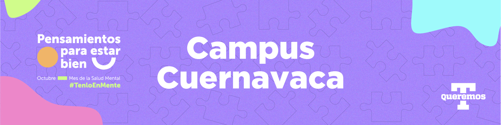 Mes de la Salud Mental 2022 Campus Cuernavaca C