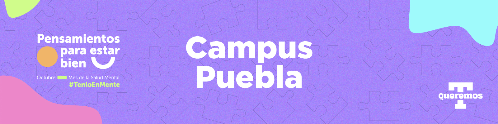 Mes de la Salud Mental 2022 Campus Puebla 