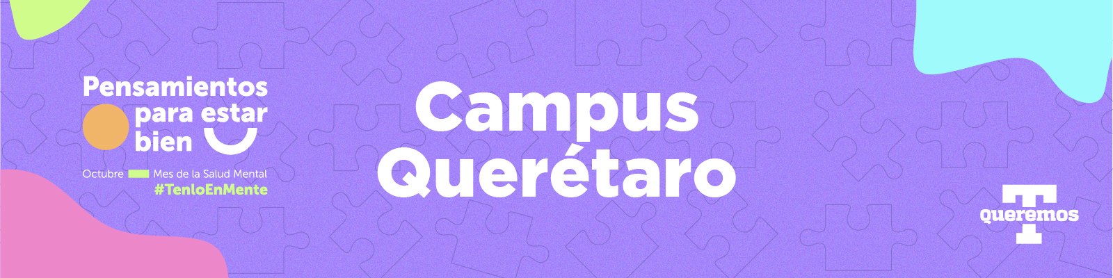 Mes de la Salud Mental 2022 Campus Querétaro