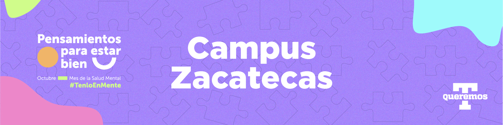 Mes de la Salud Mental 2022 Campus Zacatecas