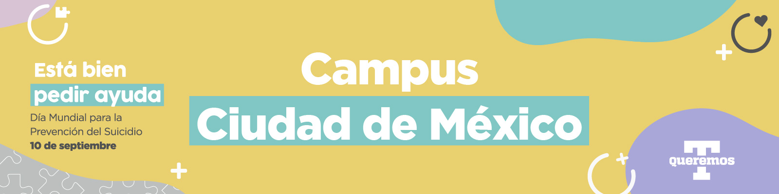 Día Internacional de Prevención del Suicidio 2022 Campus Ciudad de México